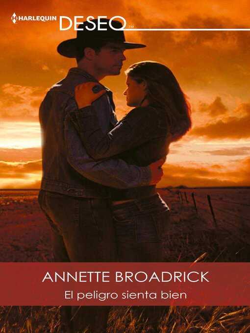 Title details for El peligro sienta bien by Annette Broadrick - Available